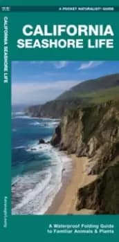 Image of California Seashore Life : A Waterproof Folding Guide to Familiar Animals & Plants