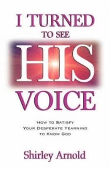 Image of I Turned to See His Voice by Shirley Arnold Paperback