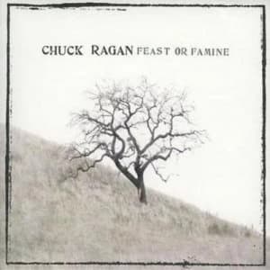 Image of Feast Or Famine by Chuck Ragan CD Album