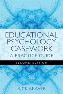 Image of Educational Psychology Casework : A Practice Guide