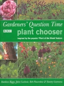 Image of Gardeners Question Time Plant Chooser by Matthew Biggs Hardback