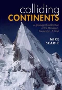 Image of Colliding Continents by Mike Searle Hardback