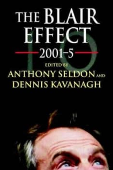 Image of The Blair Effect 2001-5 by Anthony Seldon Paperback