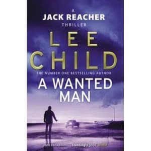 Image of A Wanted Man : (Jack Reacher 17)