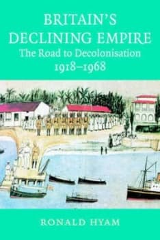 Image of Britains Declining Empire by Ronald Hyam Paperback