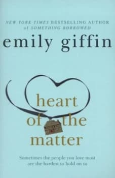 Image of The Heart of the Matter by Emily Giffin Book