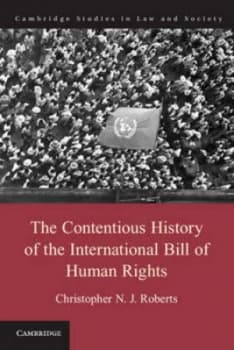 Image of The Contentious History of the International Bill of Human Rights by Christopher N. J. Roberts Book