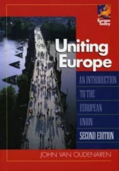 Image of Uniting Europe by John Van Oudenaren Book