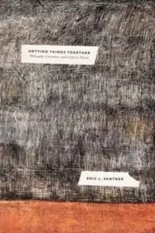 Image of Untying Things Together : Philosophy, Literature, and a Life in Theory