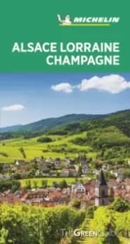 Image of Alsace Lorraine Champagne - Michelin Green Guide : The Green Guide
