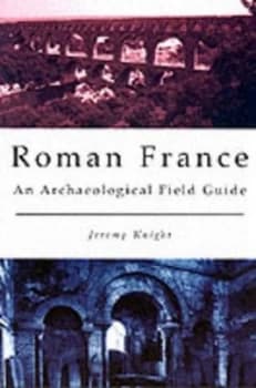 Image of Roman France by J Knight Book