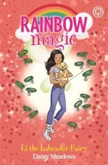 Image of Rainbow Magic: Rainbow Magic: Li the Labrador Fairy : Puppy Care Fairies Book 1