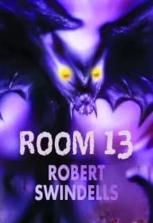 Image of Room 13 by Robert E Swindells