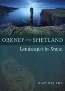 Image of orkney and shetland landscapes in stone