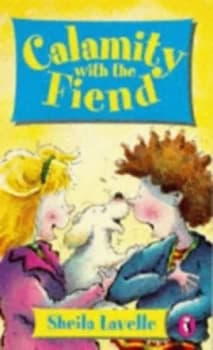 Image of Calamity with the Fiend by Sheila Lavelle and Margaret Chamberlain Paperback