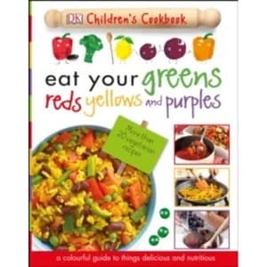 Image of Eat Your Greens Reds Yellows and Purples by DK (Hardback, 2016)