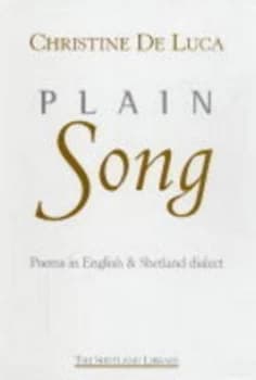 Image of Plain Song by Christine De Luca and Shetland Library Book
