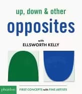 Image of up down and other opposites with ellsworth kelly