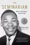 Image of seminarian martin luther king jr comes of age