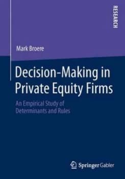 Image of Decision-Making in Private Equity Firms by Mark Broere Paperback