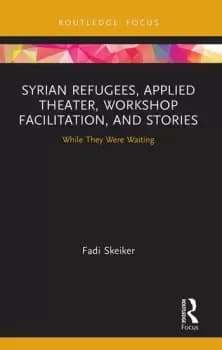Image of Syrian Refugees Applied Theater Workshop Facilitation and Stories While They Were Waiting