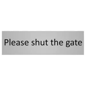 Image of The House Nameplate Company Shut The Gate Self-Adhesive Labels, (H)50mm (W)150mm