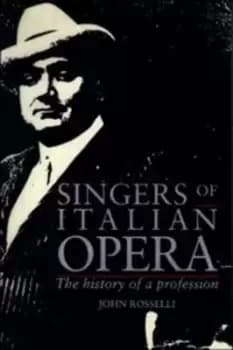 Image of Singers of Italian Opera by John Rosselli