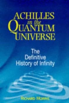 Image of Achilles in the Quantum Universe by Richard Morris Hardback