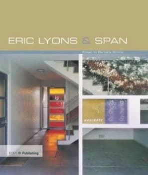 Image of Eric Lyons and Span by Barbara Simms Hardback