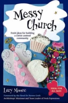 Image of Messy Church by Lucy Moore Paperback