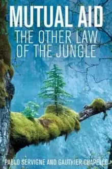 Image of Mutual Aid : The Other Law of the Jungle