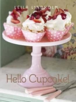 Image of Hello Cupcake by Leila Lindholm Hardback