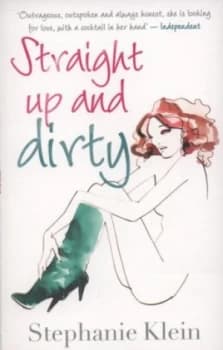 Image of Straight up and Dirty by Stephanie Klein Paperback