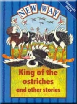 Image of New Way - King of the Ostriches and Other Stories by Hannie Truijens Book
