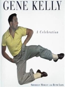 Image of Gene Kelly by Sheridan Morley and Ruth Leon Hardback