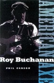 Image of Roy Buchanan by Phil Carson Paperback