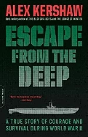 Image of escape from the deep a true story of courage and survival during world war