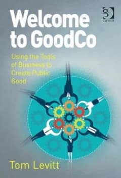 Image of Welcome to Goodco by Tom Levitt Hardback