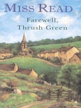 Image of Farewell Thrush Green by Read and John S Goodall Hardback