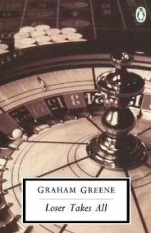 Image of Loser Takes All by Graham Greene