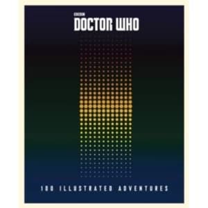 Image of Doctor Who: 100 Illustrated Adventures