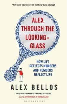 Image of Alex through the Looking-Glass by Alex Bellos Paperback
