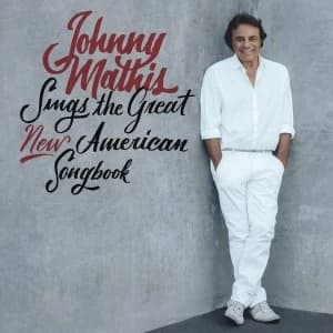 Image of Johnny Mathis Sings The Great New American Songbook CD