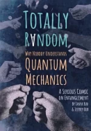 Image of totally random why nobody understands quantum mechanics