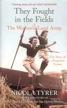 Image of They fought in the fields - Nicola Tyrer - Paperback - Used