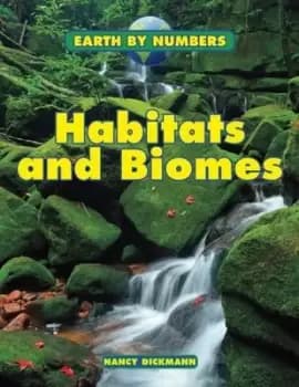 Image of Habitats and biomes by Nancy Dickmann