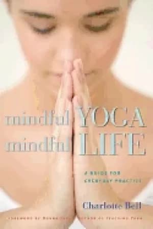 Image of mindful yoga mindful life a guide for everyday practice