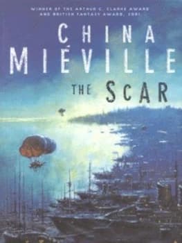 Image of The Scar by China Mieville Hardback