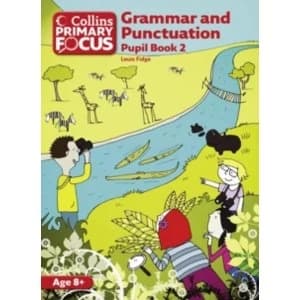 Image of Collins Primary Focus - Grammar and Punctuation: Pupil Book 2 by Louis Fidge (Paperback, 2011)