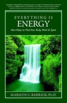 Image of Everything Is Energy by Marilyn C. Barrick Book